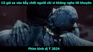 Review phim Cái giá phải trả cô gái bị lời nguyền quái vật 500 năm  phim kinh dị Ý giếng quỷ 2024 [upl. by Enale]