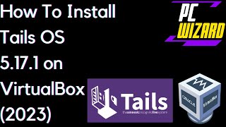 StepbyStep Guide Installing Tails OS 5171 on VirtualBox [upl. by Eleonora]