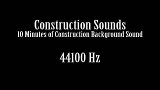 Construction Sounds Background Noise Sound Effect Free High Quality Sound FX [upl. by Novick973]