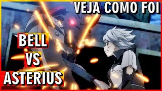 Veja como foi Bell Cranel VS Asterius o Minotauro Negro Danmachi Light Novel e Anime [upl. by Harihat]