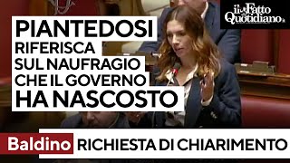 Baldino quotSu naufragio nello Ionio Governo mendace occulta una strage Piantedosi chiariscaquot [upl. by Perla]