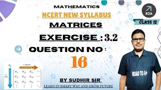 Class 12 Ex 32 Q16 Math I Chapter 3 Matrices I Q16 Ex 32 Class 12 Math I Ex 32 Q16 Class 12 Math [upl. by Watkins]