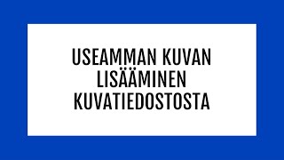 Speaking Dynamically Pro Useamman kuvan lisääminen kuvatiedostosta [upl. by Kirbee]