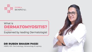 Dermatomyositis Explained by leading Dermatologist  Dr Ruben Bhasin Passi  CK Birla Hospital [upl. by Atnes]