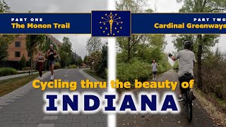 Bike Touring the Great State of INDIANA the Monon Trail and Cardinal Greenways Trail [upl. by Ybbil]