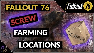 Fallout 76 Screw Farming Locations and Tactics [upl. by Ahseital]