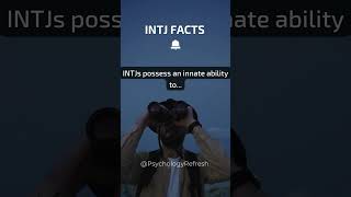 INTJs Posses an Ability To [upl. by Halbert]