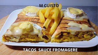 RECETTE DE TACOS SAUCE FROMAGERE [upl. by Larrabee303]