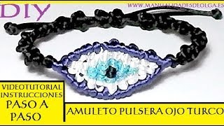 COMO HACER UNA PULSERA CON OJO TURCO DE MACRAME AMULETO CONTRA EL MAL DE OJO TUTORIAL DIY [upl. by Lidstone]