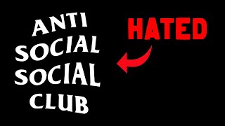 Anti Social Social Club  Why Theyre Hated [upl. by Sullecram]