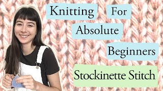 knitting for beginners step by step  4 stockinette stitch [upl. by Enairb]