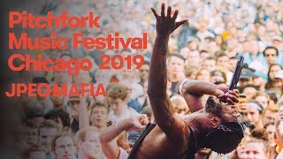 JPEGMAFIA  Pitchfork Music Festival 2019  Full Set [upl. by Belinda]