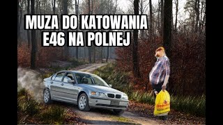 █▬█ █ ▀█▀ MUZA DO KATOWANIA E46 NA POLNEJ [upl. by Nosmirc]