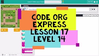 Code Org Express Course Lesson 17 Level 14  Course D Lesson 16 Level 14  While Loops in Farmer [upl. by Ivette]