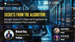 PANEL Secrets from the Algorithm Google Search’s Internal Engineering Documentation Has Leaked [upl. by Selwyn47]