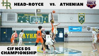 HeadRoyce vs Athenian  CIF NCS D5 FINALS  Full Game  ZVProductions [upl. by Mastic]