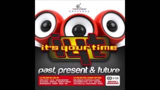 Its Your Time 90s Megamix [upl. by Bonnice]