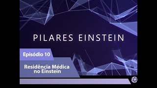 Episódio 10 Residência Médica no Einstein [upl. by Sergeant656]