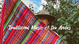 Traditional Music of the Andes 🎵 Pan Flute Quena Zampoña AtipakChristian [upl. by Draw738]