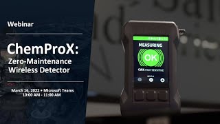 ChemProX ZeroMaintenance Wireless Gas Detector  Webinar [upl. by Ettenahc]