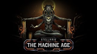 Stellaris The Machine Age  Cosmogenesis amp The Synth Queen [upl. by Kristien955]