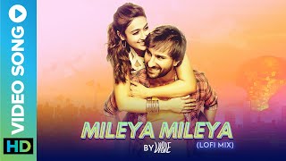 Mileya Mileya Lofi Mix By VIBIE  Rekha Bhardwaj  New Lofi Song 2022  Eros Now Music [upl. by Sheryle]