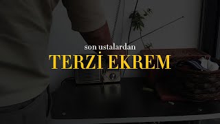 Son Ustalar  Terzi Ekrem  Esnaf Belgeseli [upl. by Abrahan]