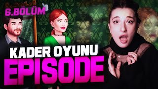 EPISODE  KADER OYUNU 6BÖLÜM PqueenGO [upl. by Rachael222]