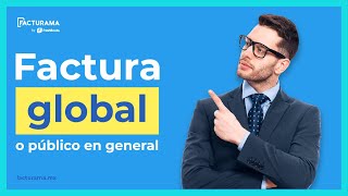 Cómo hacer una factura global o de público en general en 2024 [upl. by Archaimbaud516]