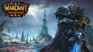 Warcraft Reforged  Gameplay Walkthrough  Path of the Damned Part 3 [upl. by Gabriel]