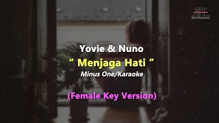 Yovie amp Nuno  Menjaga Hati  Karaoke  Piano Female KeyNada Wanita [upl. by Olram295]