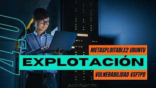 Explotación de Metasploitable 2  Vulnerabilidad VSFTPD  Hacking Ético OFampDF 40 [upl. by Norvun]