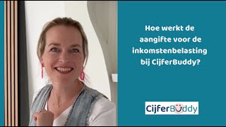 Hoe werkt de aangifte voor de inkomstenbelasting bij CijferBuddy [upl. by Osterhus24]