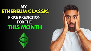 My ETHEREUM CLASSIC ETC Price Prediction for THIS MONTH 2024 [upl. by Anitsyrc452]