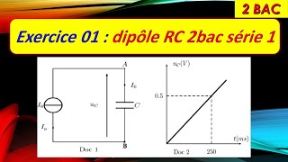 Exercice 01 dipôle RC 2bac série 1 [upl. by Ahsiekat]