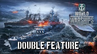 World of Warships  Double Feature [upl. by Ssidnac]