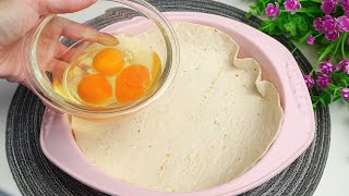 Pour 3 eggs on the tortilla and youll be amazed at the results Simple amp delicious [upl. by Lowenstern724]