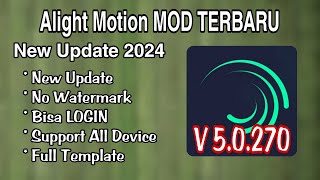 Alight Motion MOD TERBARU 2024  Alight Motion MOD V50270 Bisa LOGIN [upl. by Yevreh]