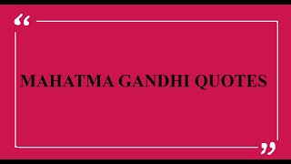 MAHATMA GANDHI QUOTES [upl. by Polky]