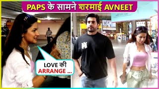 Love Ya Arrange  Avneet Kaur Blushes In Front Of Paps  Spotted With Sunny Singh [upl. by Ecirahc]