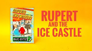 Rupert and the Ice Castle [upl. by Araeit]