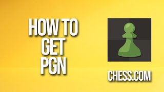 How To Get Pgn Chesscom Tutorial [upl. by Patsis]