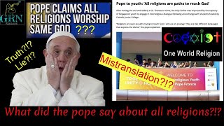 GRN Episode 285 One World Religion promoted by the pope [upl. by Melania169]