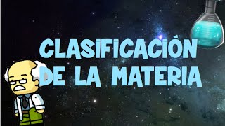 Clasificación de la materia [upl. by Mak]