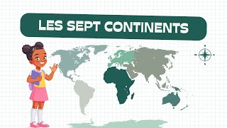 Les sept continents  Quels sont les 7 continents   Questce quun continent   Quiz [upl. by Lubbi]