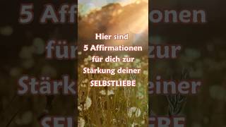 Affirmationen für dich ♥️ affirmationen selbstliebe selbstvertrauen bewusstsein glück [upl. by Edyth]