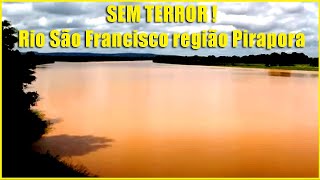 SEM TERROR Rio São Francisco  Região de Pirapora  Situação 5 de abril [upl. by Nebur]