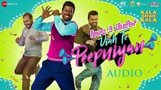 Viah Te Peepniyan  Kala Shah Kaala  FULL AUDIO 320kbps  SONG  ZEE MUSIC  Ranjit Bawa [upl. by Rosario919]