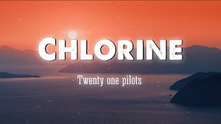 Twenty One Pilots  Chlorine LyricsVietsub [upl. by Enyrat489]