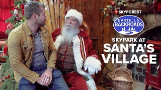 Its Christmas every day at SkyPark at Santas Village  Bartells Backroads [upl. by Buchheim]